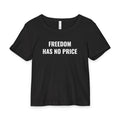 FREEDOM HAS NO PRICE RIB TEE