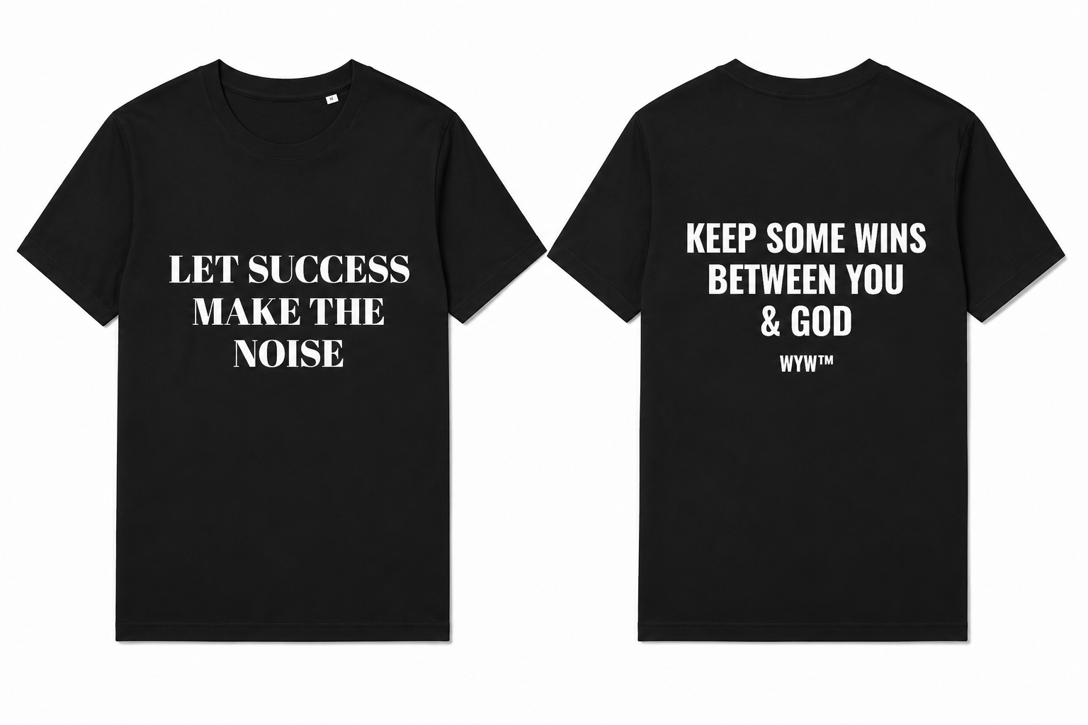 LET SUCCESS MAKE THE NOISE TEE