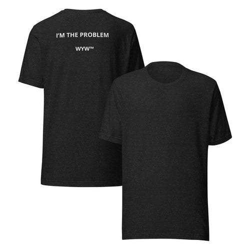 I’M THE PROBLEM TEE